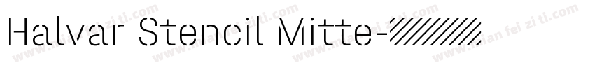 Halvar Stencil Mitte字体转换